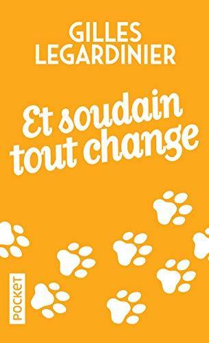 Gilles Legardinier: Et soudain tout change (French language, 2015)