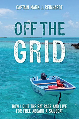 Captain Mark J. Reinhardt: Off The Grid