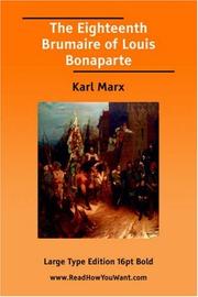Karl Marx: The Eighteenth Brumaire of Louis Bonaparte (Large Print) (2006, ReadHowYouWant.com)
