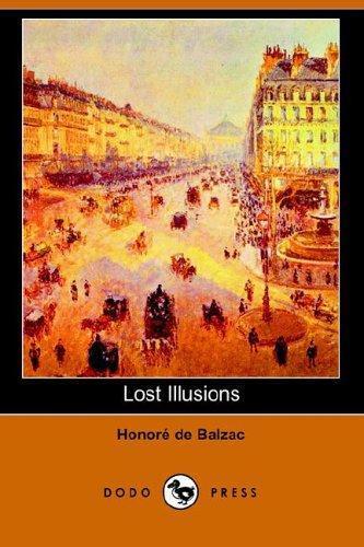 Honoré de Balzac, George Saintsbury: Lost Illusions (2006, Dodo Press)