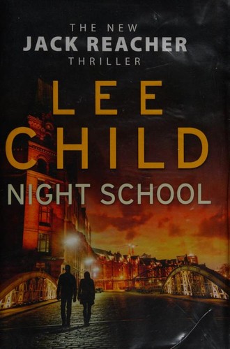 Lee Child: Night School (Hardcover, 2016, Bantam Press)