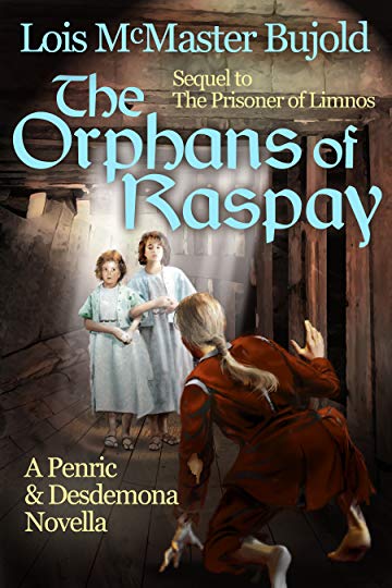 Lois McMaster Bujold: The Orphans of Raspay (2020, Subterranean Press)