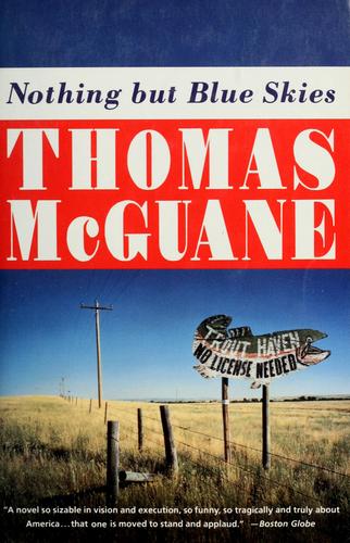 Thomas McGuane: Nothing but blue skies (1994, Vintage Books)