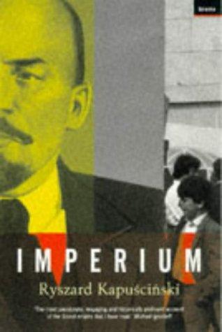 Ryszard Kapuściński: Imperium (Paperback, Granta Books)