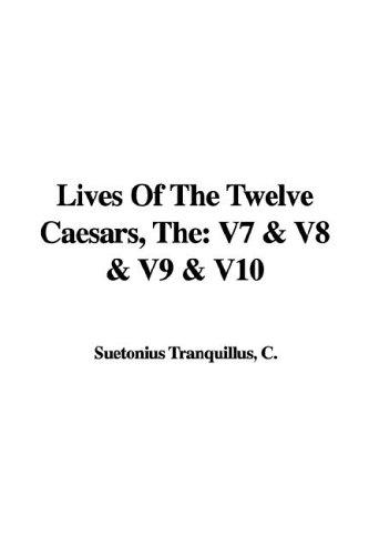 Suetonius: Lives of the Twelve Caesars (Hardcover, IndyPublish.com)