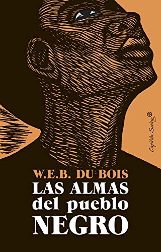 W. E. B. Du Bois, Héctor Arnau: Las almas del pueblo negro (Paperback, CAPITÁN SWING, Capitán Swing)
