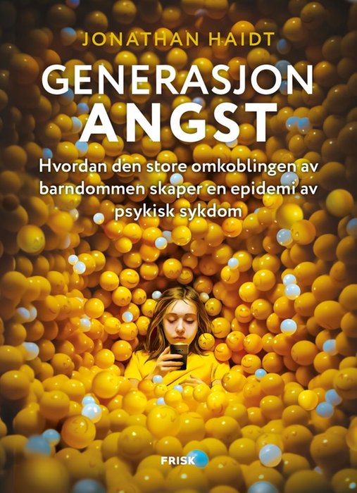 Jonathan Haidt: Generasjon angst (Hardcover, Norsk bokmål language, Frisk forlag)