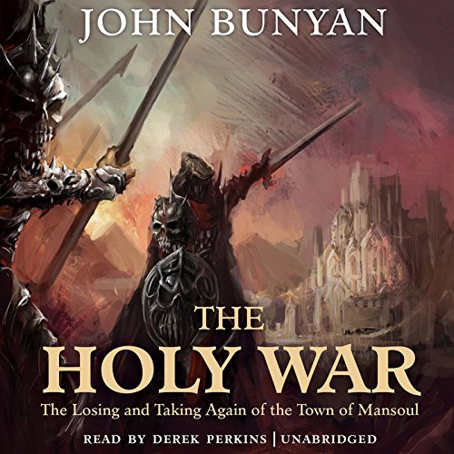 Derek Perkins, John Bunyan: The Holy War Lib/E (AudiobookFormat, Blackstone Publishing)