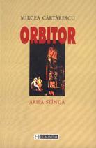 Mircea Cărtărescu: Orbitor. Aripa stângă (Romanian language, 2002, Humanitas)