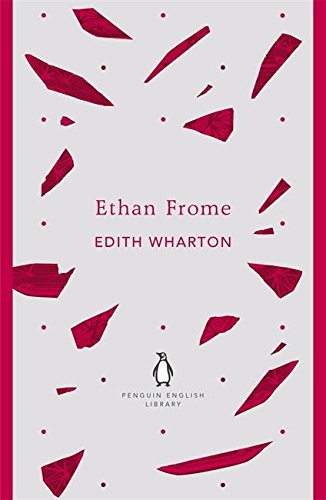 Edith Wharton: Penguin English Library Ethan Frome (Paperback, 2012, Penguin UK)