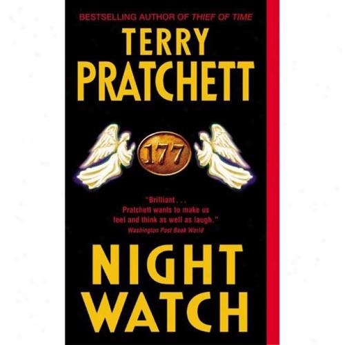 Pu lai qi (Pratchett, Terry): Night Watch (EBook, 2007, HarperCollins)