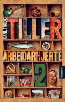 Carl Frode Tiller: Arbeidarhjerte 2 (Norsk nynorsk language, Aschehoug)