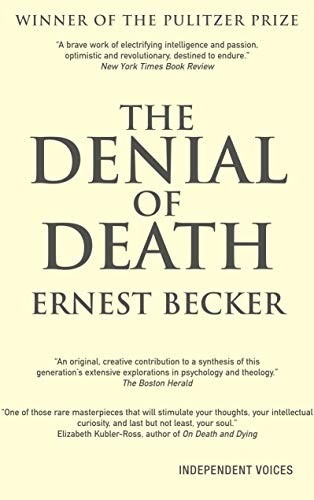 Ernest Becker: The Denial of Death (Paperback, Souvenir Press)