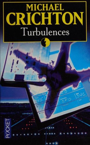 Michael Crichton, Michael Crichton: Turbulences (Paperback, French language, 2004, Distribooks)