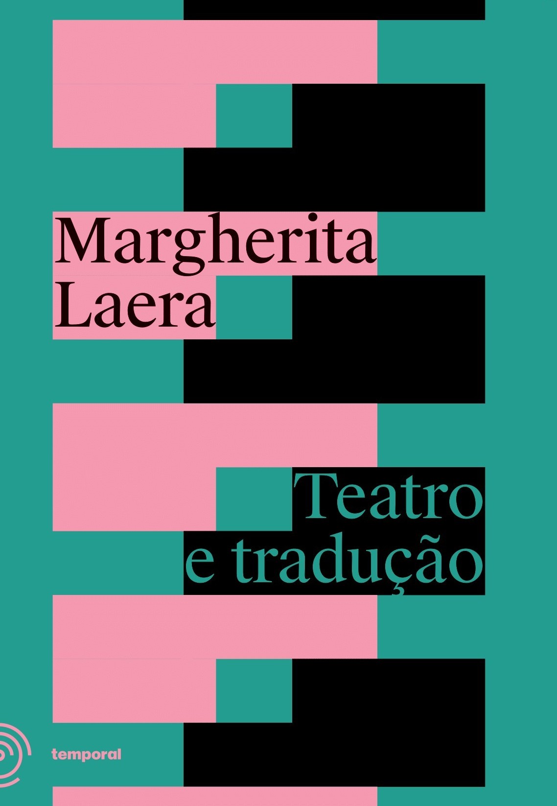 Margherita Laera: Teatro e tradução (Paperback, Português language, 2025, Temporal)