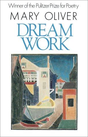 Dream Work (Paperback, Atlantic Monthly Press)