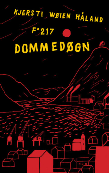 Kjersti Wøien Håland: Dommedøgn (Hardcover, Norwegian language, 2013, Flamme Forlag)