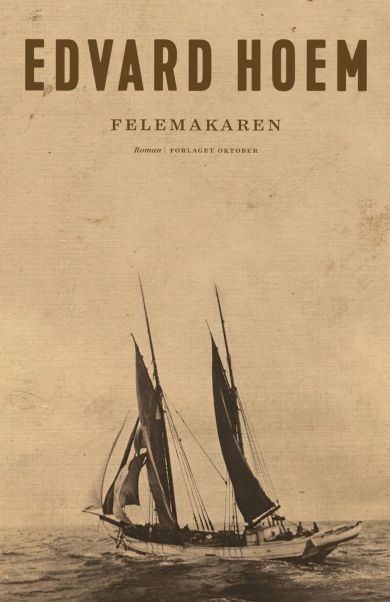 Edvard Hoem: Felemakaren (Hardcover, Nynorsk language, 2020, Oktober)