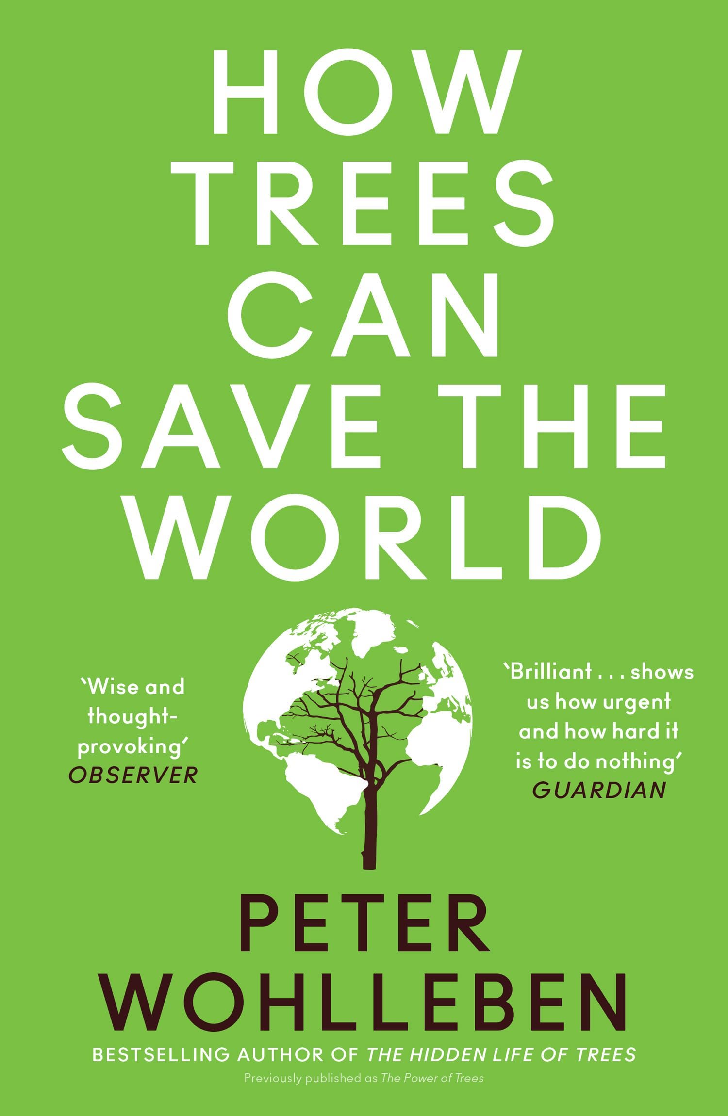 Peter Wohlleben: How Trees Can Save the World (2024, HarperCollins Publishers Limited)