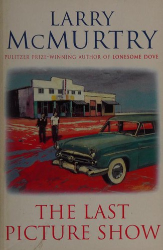Larry McMurtry: The Last Picture Show (1997, Phoenix, The Dial Press, Orion Publishing Group, Limited)