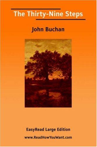 John Buchan: The Thirty-Nine Steps [EasyRead Large Edition] (2006, ReadHowYouWant.com)