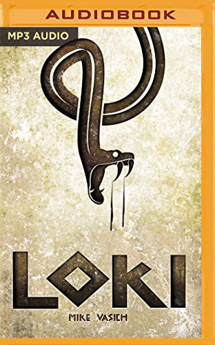 Mike Vasich, Antonio Monroi: Loki (AudiobookFormat, Audible Studios on Brilliance, Audible Studios on Brilliance Audio)