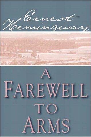 Ernest Hemingway: A Farewell to Arms (AudiobookFormat, Books on Tape)