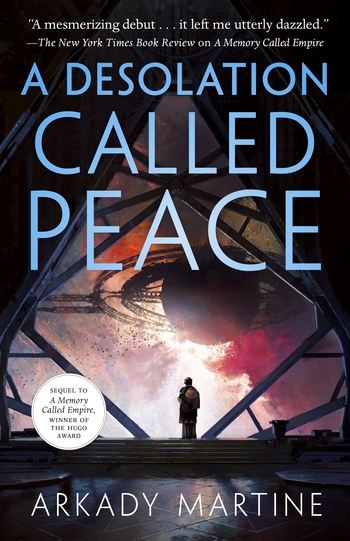 Arkady Martine: A Desolation Called Peace (Paperback, 2021)