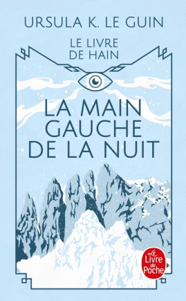 Ursula K. Le Guin (DUPLICATE): La Main Gauche de la Nuit (French language, 2006, Librairie générale française)
