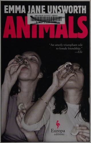 Emma Jane Unsworth: Animals (2015)