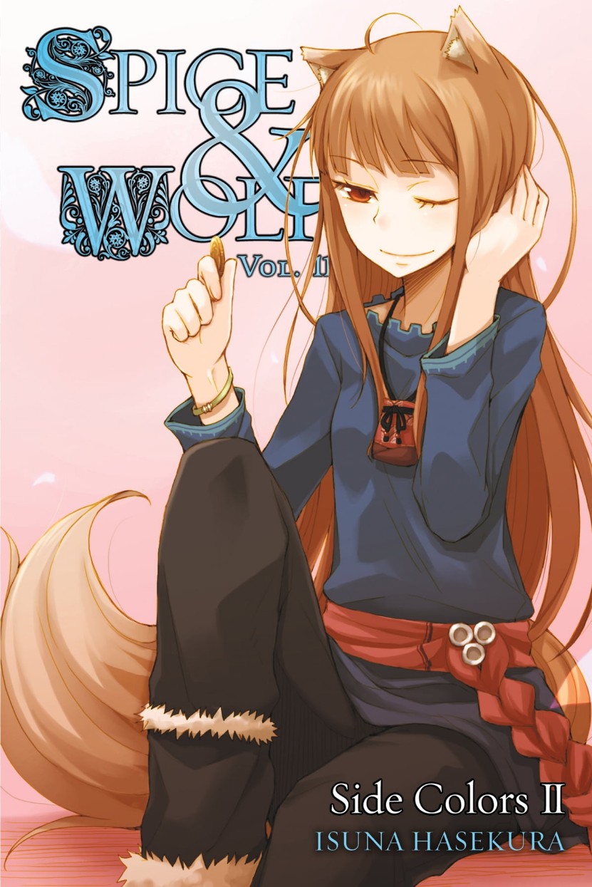 Isuna Hasekura: Spice and Wolf, Vol. 11 (2017, Orbit)