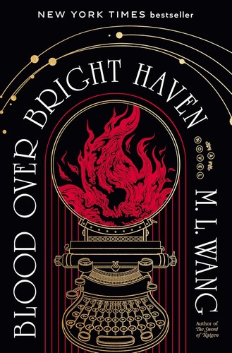 M. L. Wang: Blood over Bright Haven (2024, Random House Worlds)