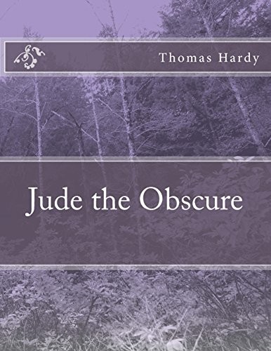 Thomas Hardy: Jude the Obscure (2014, CreateSpace Independent Publishing Platform)