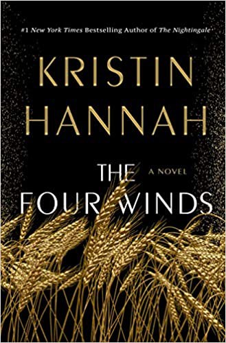 Kristin Hannah: The Four Winds (Hardcover, St. Martin's Press)