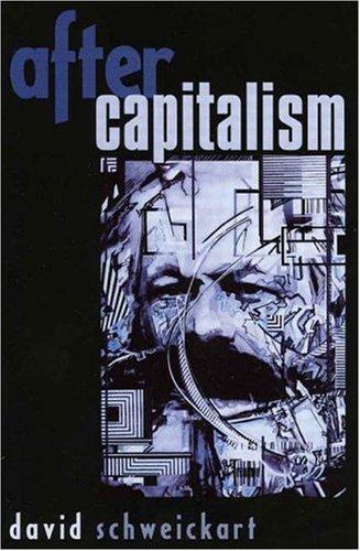 David Schweickart: After Capitalism (New Critical Theory) (Paperback, Rowman & Littlefield Publishers, Inc.)