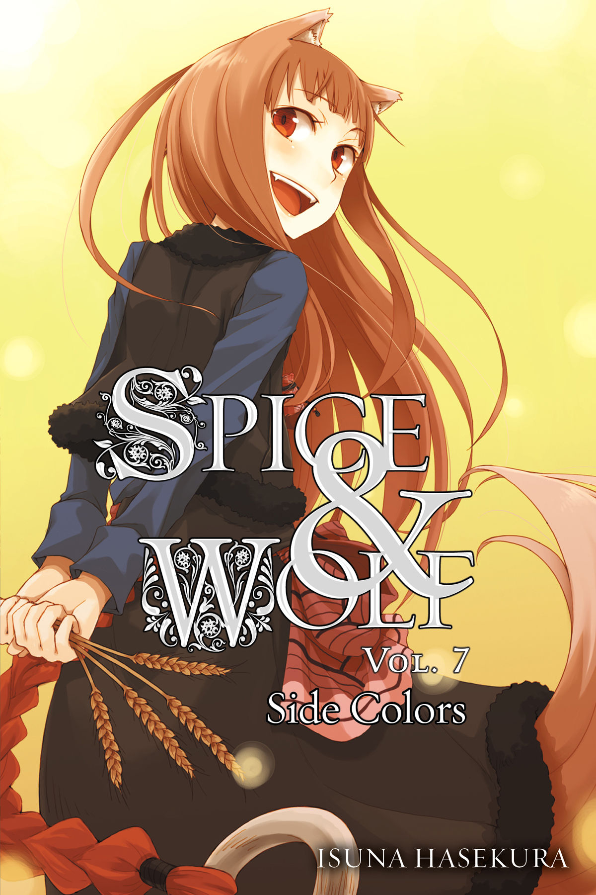 Isuna Hasekura, Isuna Hasekura: Spice & Wolf, volume 7 (Paperback, 2012, Little, Brown Book Group Limited)