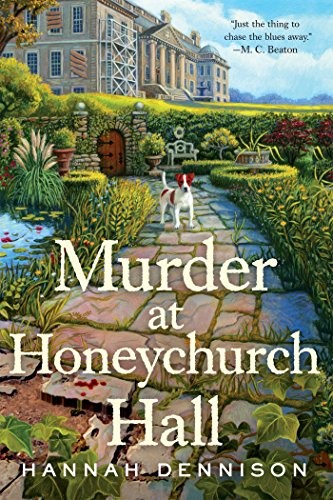 Hannah Dennison: Murder at Honeychurch Hall (Paperback, 2015, Minotaur Books)