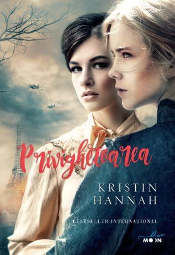Kristin Hannah: Privighetoarea (Romanian language, 2015, Litera Publishing House)