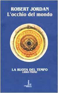 Robert Jordan: L'occhio del mondo (Italian language, 2002, Fanucci Editore)