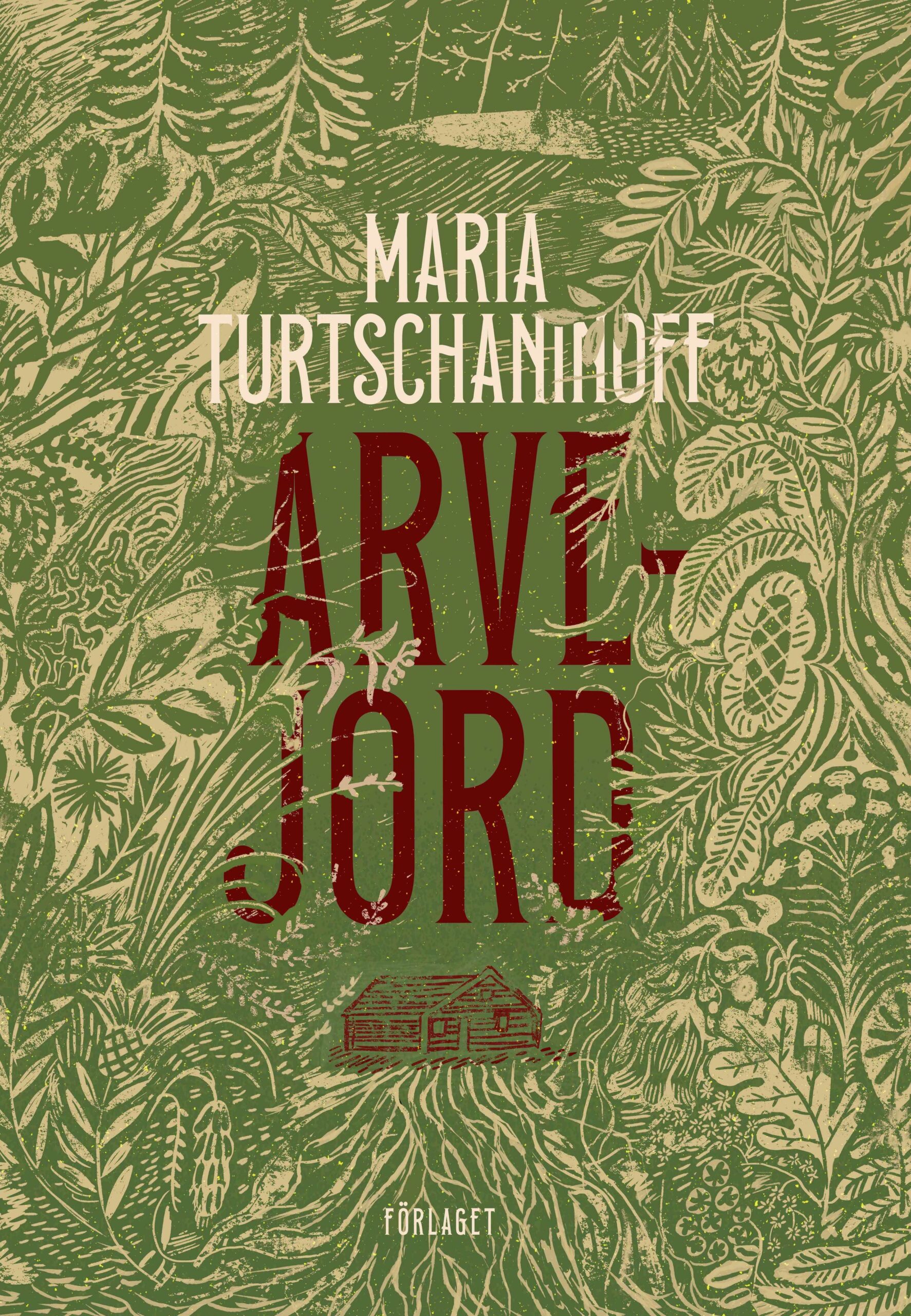 Maria Turtschaninoff: Arvejord (Hardcover, Swedish language, 2022, Förlaget)