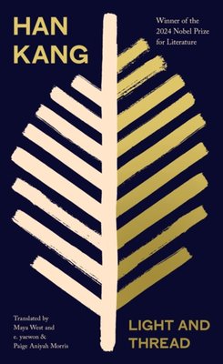 E. Yaewon, Paige Aniyah Morris, Maya West, Han Kang: Light and Thread (Hardcover, 2026, Hamish Hamilton)