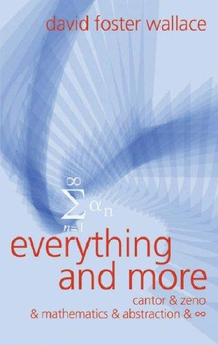 David Foster Wallace: Everything and More (Hardcover, Weidenfeld & Nicolson, Orion Publishing Group, Limited)