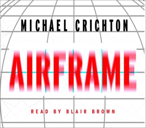 Michael Crichton, Michael Crichton, Blair Brown: Airframe (AudiobookFormat, 1996, Brand: Random House Audio, Random House Audio)