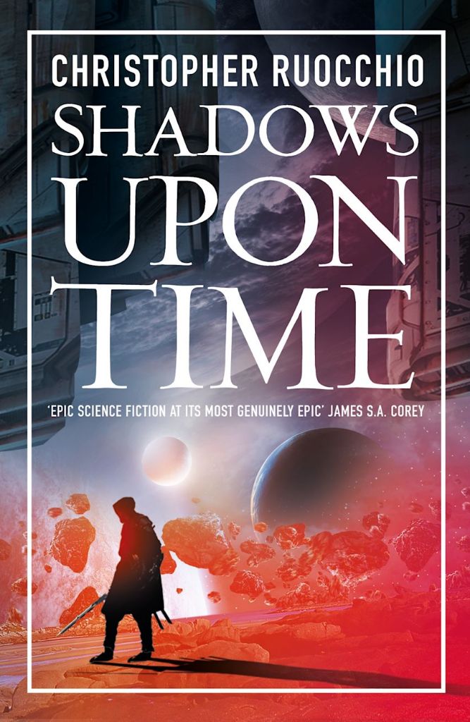 Christopher Ruocchio: Shadows upon time : the sun eater book seven (2025, Head of Zeus)