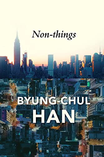 Byung-Chul Han, Daniel Steuer: Non-things (EBook, 2022)
