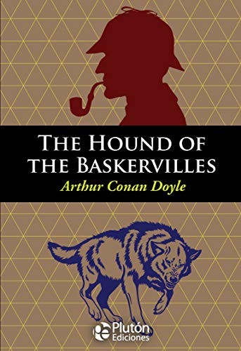 Arthur Conan Doyle: THE HOUND OF THE BASKERVILLES (Paperback, Plutón Ediciones)