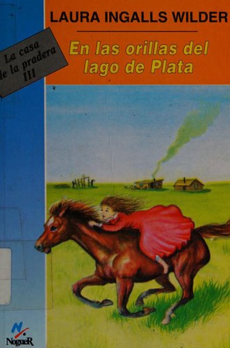 Laura Ingalls Wilder, Josefina Guerrero: En las orillas del lago de plata (Paperback, Spanish language, 1996, Lectorum Publications)