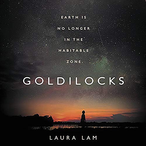 Laura Lam: Goldilocks (2020, Hachette Audio)