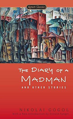 Nicolas Gogol: The Diary of a Madman and Other Stories