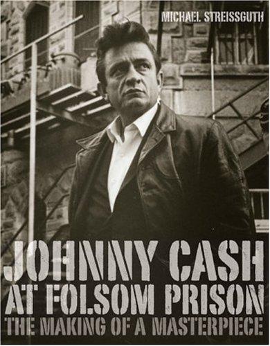 Michael Streissguth: Johnny Cash At Folsom Prison (Hardcover, Da Capo Press)